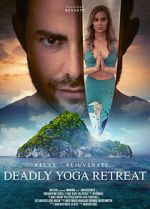 Watch Deadly Yoga Retreat Movie4k