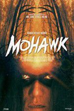 Watch Mohawk Movie4k