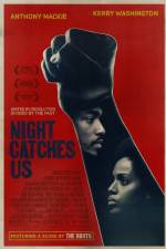 Watch Night Catches Us Online Movie4k