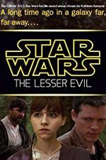 Watch Star Wars: The Lesser Evil Movie4k