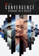 Watch Convergence: Courage in a Crisis Movie4k