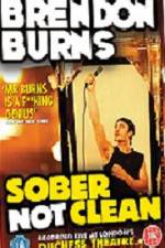 Watch Brendon Burns Sober Not Clean Movie4k