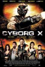 Watch Cyborg X Movie4k