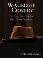 Watch 9th Circuit Cowboy - The Long, Good Fight of Judge Harry Pregerson Movie4k
