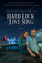 Watch Hard Luck Love Song Movie4k