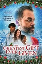 Watch The Greatest Gift Ever Given Movie4k