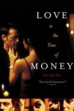 Watch Love in the Time of Money Movie4k