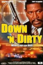 Watch Down \'n Dirty Movie4k