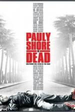 Watch Pauly Shore Is Dead Movie4k