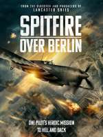 Watch Spitfire Over Berlin Alluc