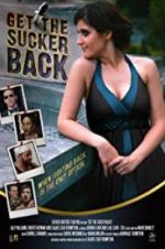 Watch Get the Sucker Back Movie4k