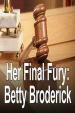 Watch Her Final Fury: Betty Broderick, the Last Chapter Movie4k