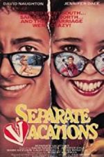 Watch Separate Vacations Movie4k