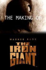 Watch The Making of The Iron Giant Movie4k