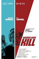 Watch Women Who Kill Movie4k