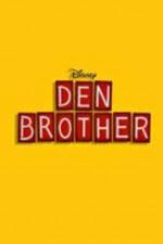 Watch Den Brother Movie4k