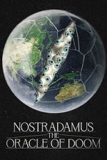 Watch Nostradamus: The Oracle of Doom Online Movie4k