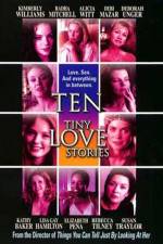 Watch Ten Tiny Love Stories Movie4k