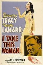 Watch I Take This Woman Movie4k