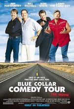 Watch Blue Collar Comedy Tour: The Movie Movie4k