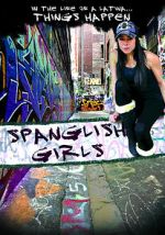 Watch Spanglish Girls Movie4k