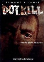 Watch Dot.Kill Movie4k