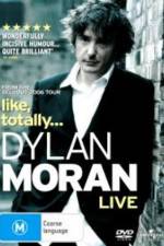 Watch Dylan Moran Like Totally Movie4k