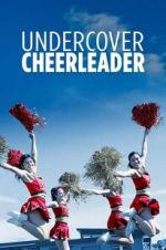 Watch Undercover Cheerleader Movie4k