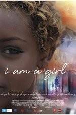 Watch I Am A Girl Movie4k