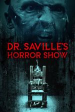 Watch Dr. Saville\'s Horror Show Movie4k