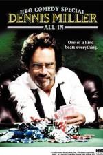 Watch Dennis Miller: All In Movie4k