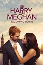 Watch Harry & Meghan: Becoming Royal Movie4k