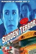 Watch Sudden Terror: The Hijacking of School Bus #17 Movie4k