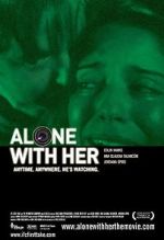 Watch Alone with Her Movie4k