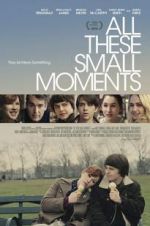 Watch All These Small Moments Movie4k