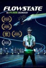 Watch Flowstate: The FPV Drone Documentary Movie4k