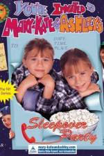 Watch You're Invited to Mary-Kate & Ashley's Sleepover Party Movie4k