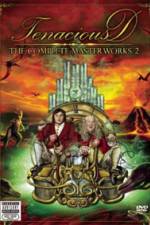 Watch Tenacious D The Complete Masterworks 2 Movie4k