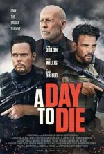 Watch A Day to Die Movie4k