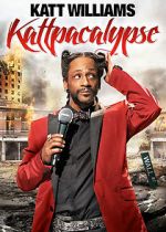 Watch Katt Williams: Kattpacalypse Movie4k