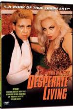 Watch Desperate Living Movie4k