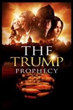 Watch The Trump Prophecy Movie4k