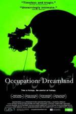 Watch Occupation Dreamland Movie4k