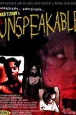 Watch Unspeakable Movie4k