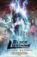 Watch Black Lightning: Tobias\'s Revenge Movie4k