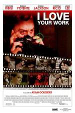 Watch I Love Your Work Movie4k
