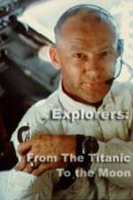 Watch Explorers From the Titanic to the Moon Movie4k