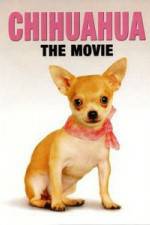 Watch Chihuahua The Movie Movie4k