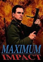 Watch Maximum Impact Movie4k