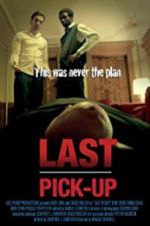 Watch Last Pickup Movie4k